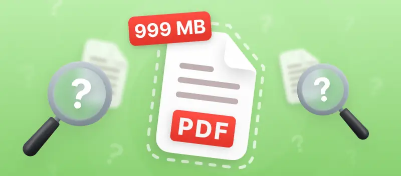 Why is My PDF File so Large: Causes and 4 Solutions